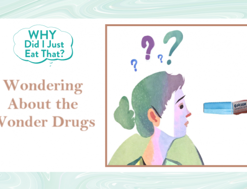 Wondering About The Wonder Drugs